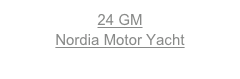 24 GMNordia Motor Yacht
